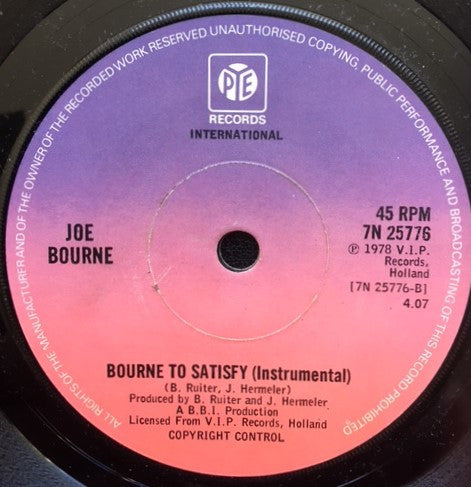 Joe Bourne : Bourne To Satisfy (7", Single)