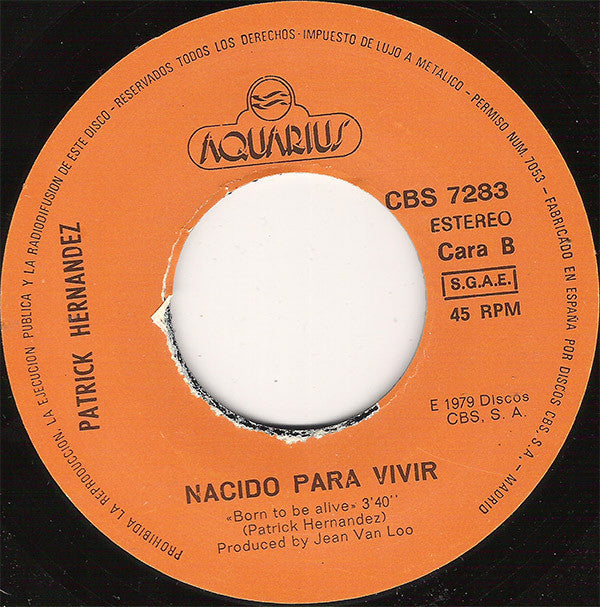 Patrick Hernandez : Born To Be Alive (7", Single, RP)