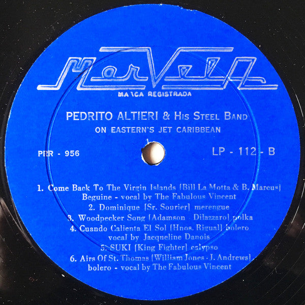 Pedrito Altieri And His Happy Steel Band : On Eastern Airlines Caribbean Jets (Number One To The Sun) (LP, Album, Mono, Blu)