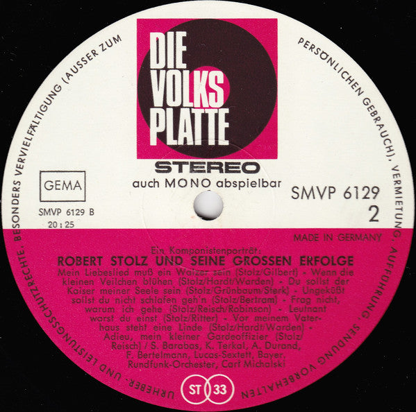 Robert Stolz - Sari Barabas, Karl Terkal, Fred Bertelmann, Symphonie-Orchester Des Bayerischen Rundfunks ; Carl Michalski : Ein Komponistenportrait: Robert Stolz Und Seine Grossen Erfolge (LP)