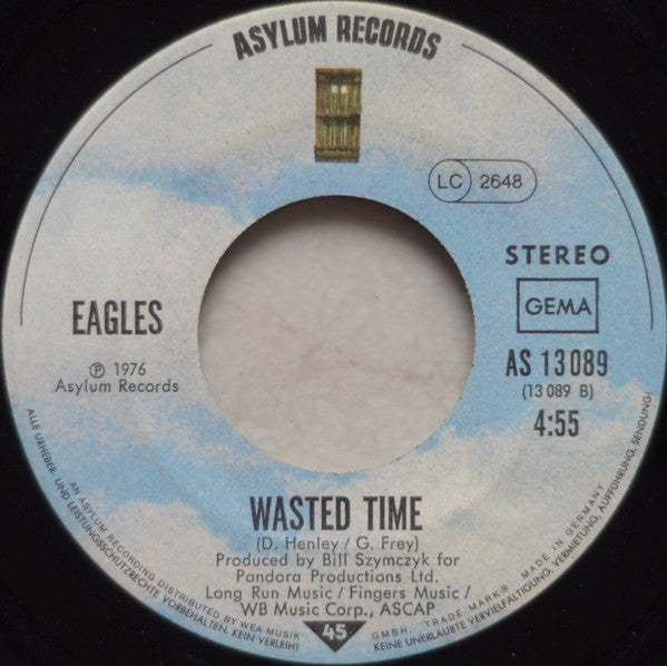 Eagles : Life In The Fast Lane / Wasted Time (7", Single)
