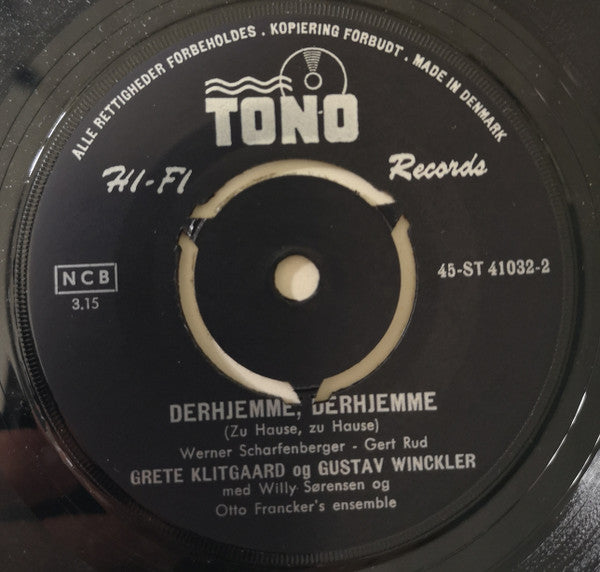 Grete Klitgaard Og Gustav Winckler : Derhjemme, Derhjemme (Zu Hause, Zu Hause) (Jeg Er Alene Med Min Længsel) (7")