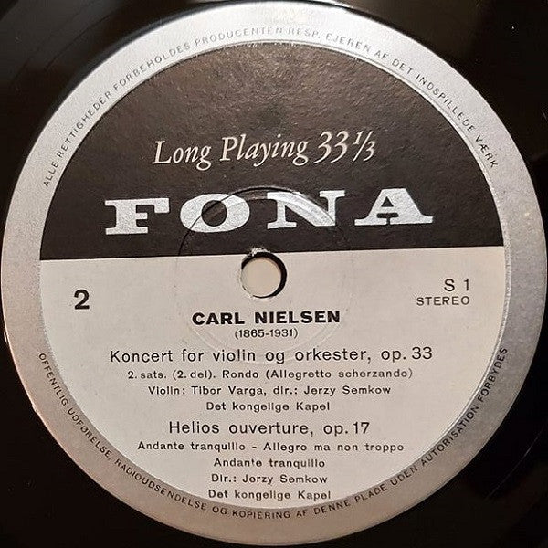Carl Nielsen - Tibor Varga, Det Kongelige Kapel, Jerzy Semkow : Koncert For Violin Og Orkester, Op. 33 / Helios, Ouverture For Orkester, Op. 17 (LP, Album)
