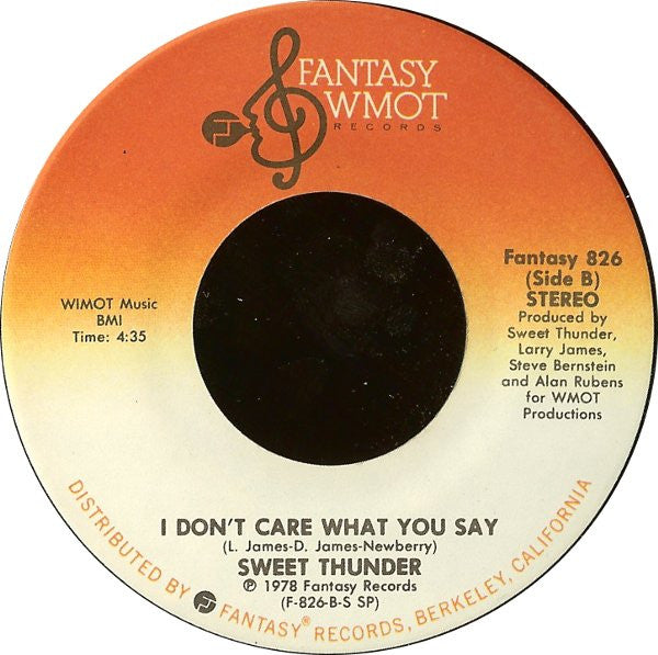 Sweet Thunder : Baby, I Need Your Love Today / I Don't Care What You Say (7")