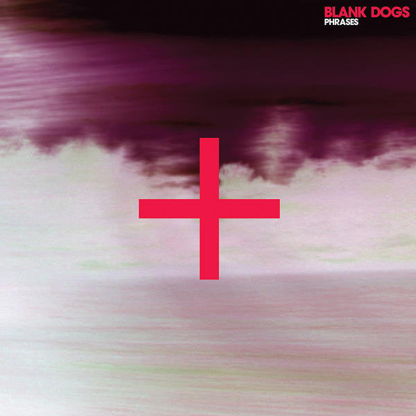 Blank Dogs : Phrases (12", EP)