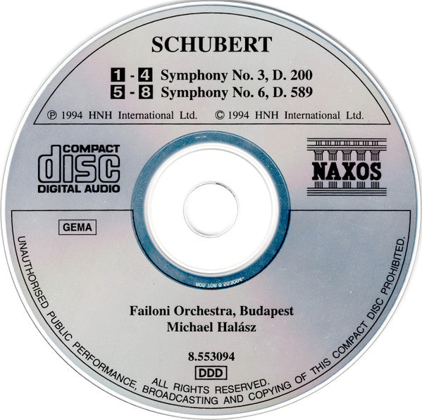 Franz Schubert - Failoni Chamber Orchestra, Budapest, Michael Halász : Symphonies No. 3, D. 200 • No. 6, D. 589 (CD, Album, RE)