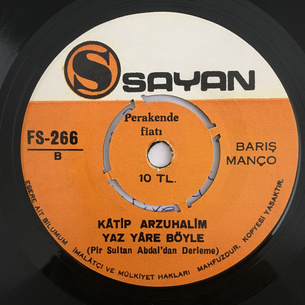 Barış Manço : İşte Hendek İşte Deve / Kâtip Arzuhalim Yaz Yare Böyle (7", Single)