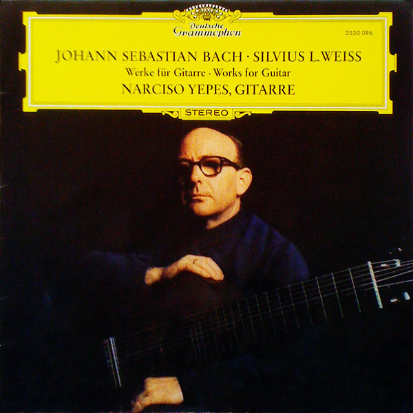 Johann Sebastian Bach, Sylvius Leopold Weiss – Narciso Yepes : Werke Fur Gitarre / Works For Guitar (LP)