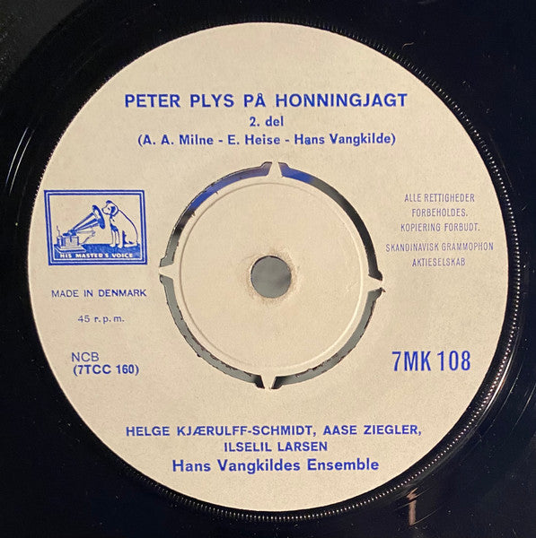 Helge Kjærulff-Schmidt, Aase Ziegler, Ilselil Larsen : Peter Plys På Honningjagt (7", RE, Bla)