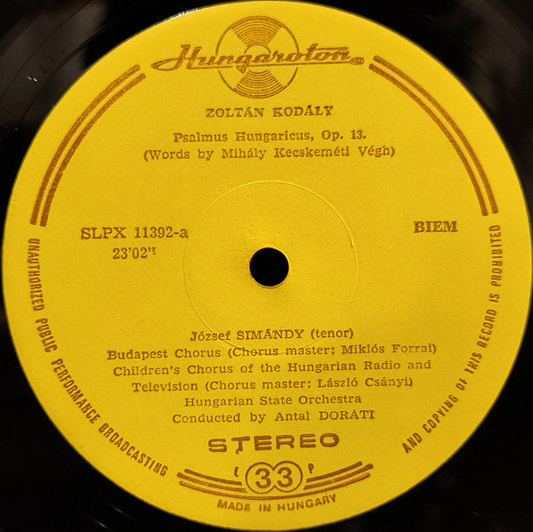 Antal Dorati, Budapesti Kórus, Magyar Rádió És Televízió Gyermekkara, Hungarian State Orchestra, József Simándy, Zoltán Kodály : Op. 13 Psalmus Hungaricus / Peacock Variations (LP)