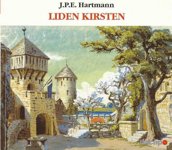 Johan Peter Emilius Hartmann, DR Radiokoret, DR RadioSymfoniOrkestret, Michael Schønwandt : Liden Kirsten (2xCD, Album)