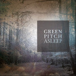 Green Pitch : Asleep (12", EP)