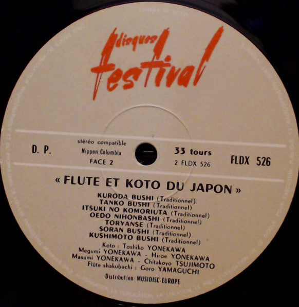 Toshiko Yonekawa, Megumi Yonekawa, Hiroe Yonekawa, Masumi Yonekawa, Chikatoyo Tsujimoto, Goro Yamaguchi : Flute Et Koto Du Japon (LP, Album)