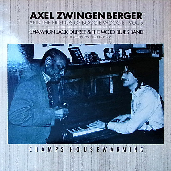Axel Zwingenberger - Champion Jack Dupree & Mojo Blues Band Feat. Torsten Zwingenberger : Champ's Housewarming (LP, Album)