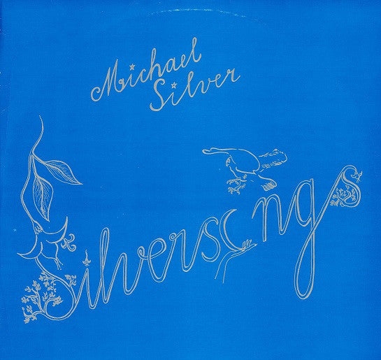 Mike Silver (7) : Silversongs (LP)