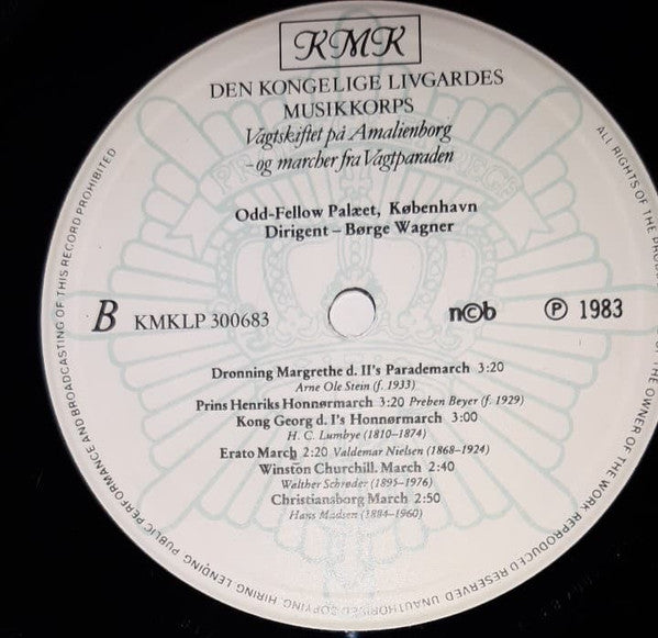 Den Kongelige Livgardes Musikkorps : Vagtskiftet På Amalienborg - Og Marcher Fra Vagtparaden (LP, Gat)