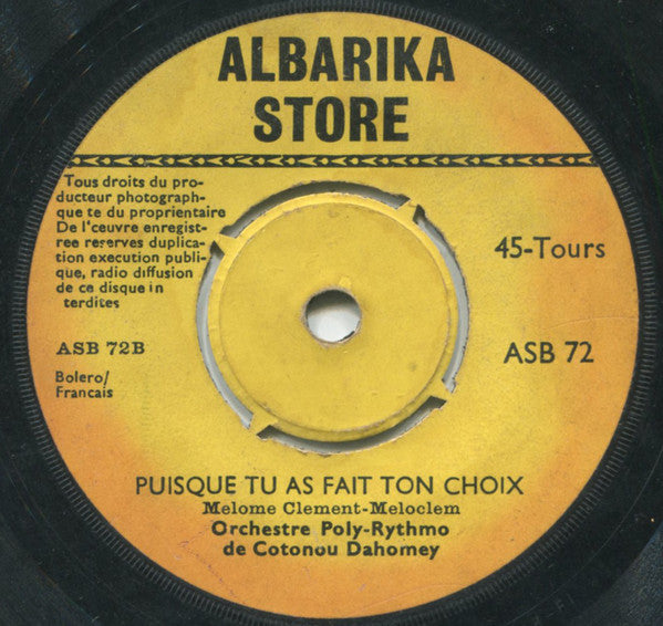 T.P. Orchestre Poly-Rythmo : Gbe Mi Na Gbe / Puisque Tu As Fait Ton Choix (7")