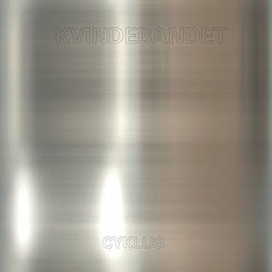 Kvindebandet : Cyklus (LP)