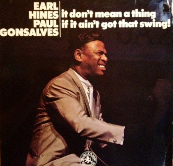 Earl Hines & Paul Gonsalves : It Don't Mean A Thing If It Ain't Got That Swing! (LP)