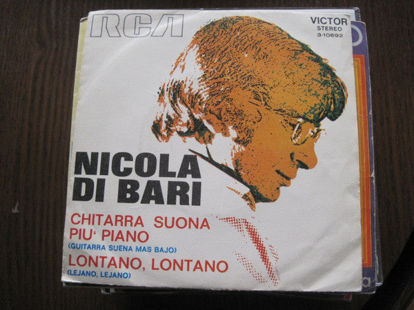 Nicola Di Bari : Chitarra Suona Più Piano = Guitarra Suena Mas Bajo / Lontano, Lontano = Lejano, Lejano (7", Single)