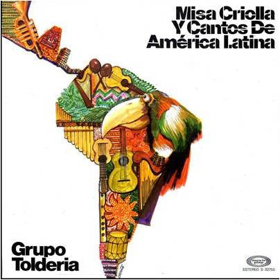 Grupo Toldería : Misa Criolla Y Cantos De América Latina (LP, Album, Gat)