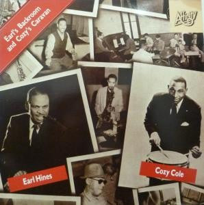 Earl Hines, Cozy Cole : Earl's Backroom And Cozy's Caravan (LP, RE)