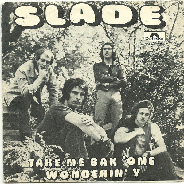Slade : Take Me Bak 'Ome (7", Single)