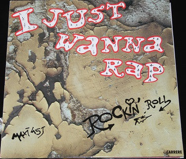 Rockin Roll : I Just Wanna Rap (12")