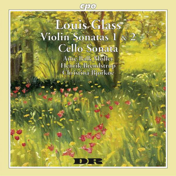 Louis Glass - Arne Balk-Møller, Henrik Brendstrup, Christina Bjørkøe : Violin Sonatas 1 & 2 - Cello Sonata (CD, Album)