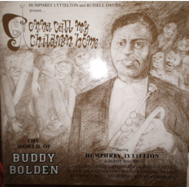 Humphrey Lyttelton : Gonna Call My Children Home/The World of Buddy Bolden (LP, Album)