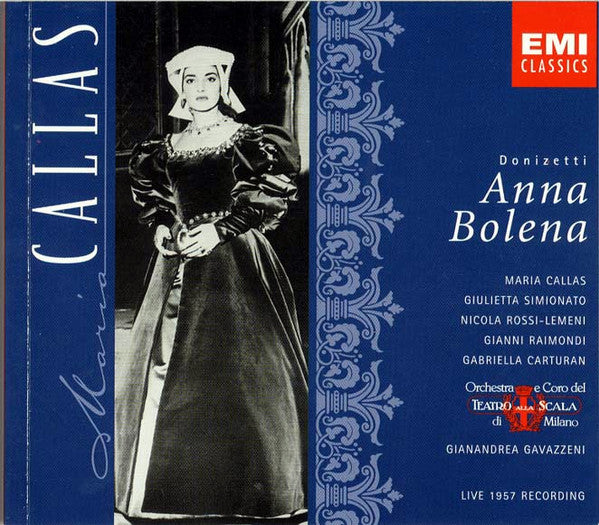 Gaetano Donizetti - Maria Callas, Giulietta Simionato, Nicola Rossi-Lemeni, Gianni Raimondi, Gabriella Carturan, Orchestra Del Teatro Alla Scala E Coro Del Teatro Alla Scala, Gianandrea Gavazzeni : Anna Bolena (Live 1957 Recording) (2xCD, Album, Mono, RE, RM + Box, Sli)