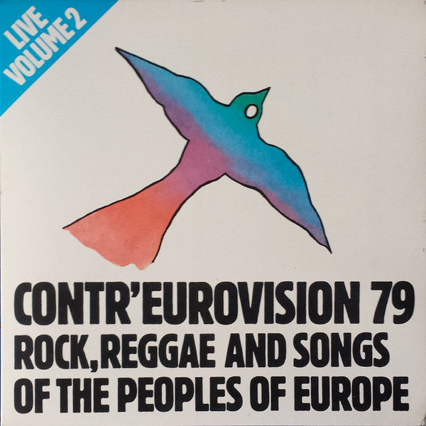 Various : Contr'Eurovision 79 Volume 2 (Rock, Reggae Et Chansons Des Peuples D'Europe) (LP)