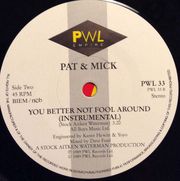 Pat & Mick : I Haven't Stopped Dancing Yet (7", Single)