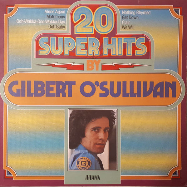 Gilbert O'Sullivan : 20 Super Hits By Gilbert O'Sullivan (LP, Comp)