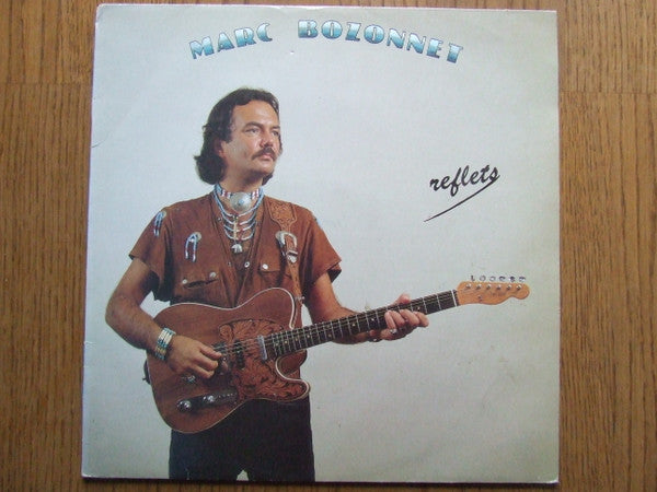 Marc Bozonnet : Reflets (LP, Album)