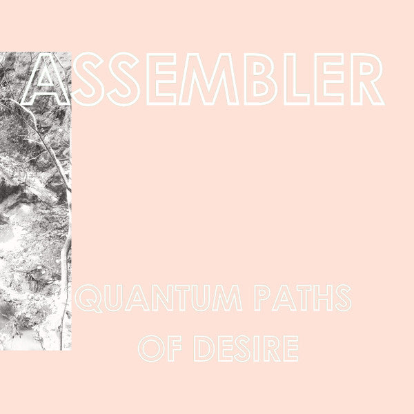 Assembler (2) : Quantum Paths of Desire (LP, Album, Whi)