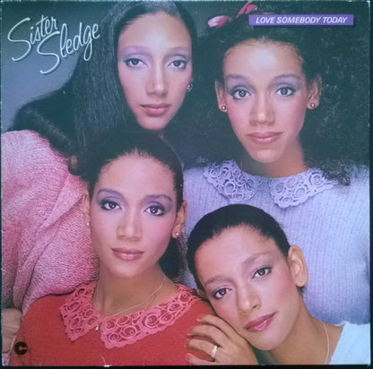 Sister Sledge : Love Somebody Today (LP, Album)