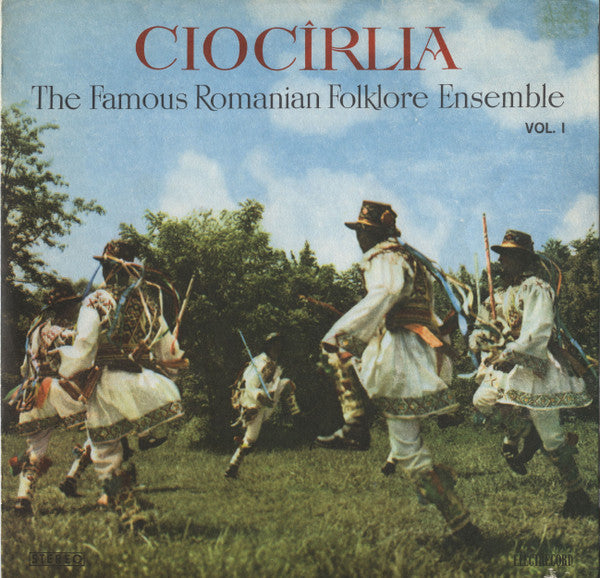 Ansamblul „Ciocîrlia” : The Famous Romanian Folklore Ensemble Vol. I (LP, Album, RE)