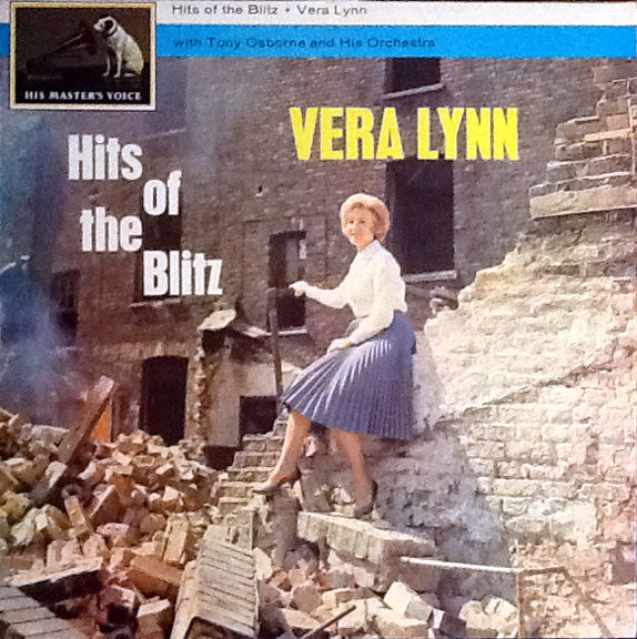 Vera Lynn With Tony Osborne And His Orchestra : Hits Of The Blitz (LP, RE)