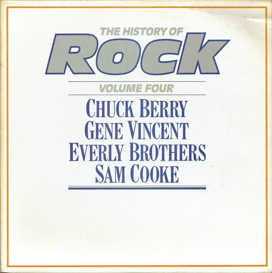 Chuck Berry / Gene Vincent / Everly Brothers / Sam Cooke : The History Of Rock (Volume Four) (2xLP, Comp, Mono)