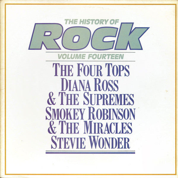 Four Tops / The Supremes / The Miracles / Stevie Wonder : The History Of Rock (Volume Fourteen) (2xLP, Comp, Mono, Cze)