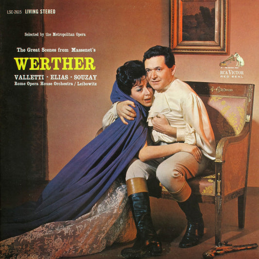 Jules Massenet, Cesare Valletti ∙ Rosalind Elias ∙ Gérard Souzay, Orchestra Del Teatro Dell'Opera Di Roma / René Leibowitz : The Great Scenes From Massenet's Werther (LP)