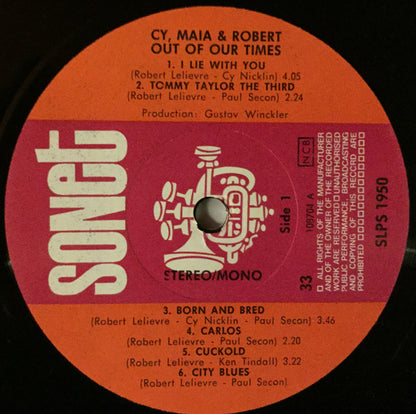 Cy, Maia & Robert : Out Of Our Times (LP, Album, RE)