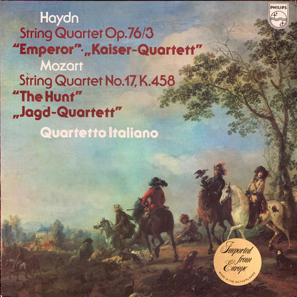 Joseph Haydn / Wolfgang Amadeus Mozart - Quartetto Italiano : String Quartet Op. 76/3  “Emperor” = “Kaiser-Quartett” / String Quartet No. 17, K.458  “The Hunt” = “Jagd-Quartett” (LP, Album, Comp)