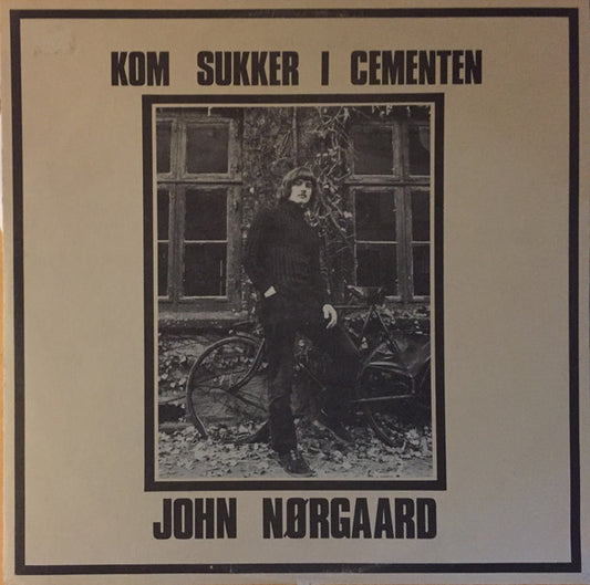 John Nørgaard : Kom Sukker I Cementen (LP, Album)