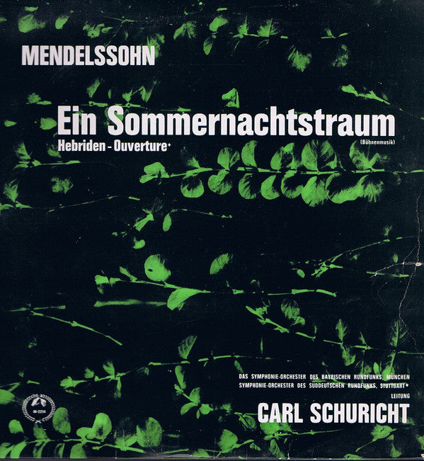 Felix Mendelssohn-Bartholdy – Carl Schuricht : Ein Sommernachtstraum (Bühnenmusik) · Hebriden-Ouverture (LP, Mono)