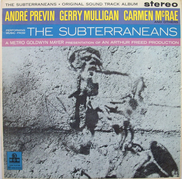 André Previn, Gerry Mulligan, Carmen McRae : Perform Music From The Subterraneans - Original Sound Track Album (LP, Album)