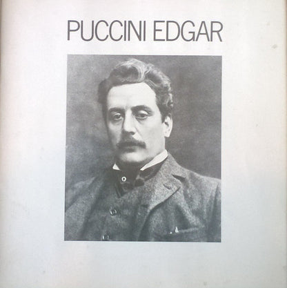 Giacomo Puccini - Renata Scotto, Carlo Bergonzi, Gwendolyn Killebrew, Vicente Sardinero, New York City Opera Children's Chorus, Schola Cantorum Of New York, The Opera Orchestra Of New York, Eve Queler : Edgar (2xLP, Album, Quad + Box)