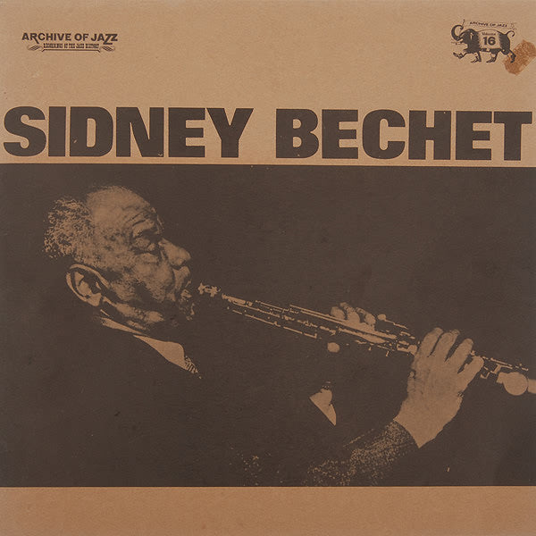 Sidney Bechet : Archive Of Jazz Volume 16 (LP)