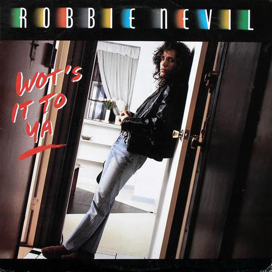 Robbie Nevil : Wot's It To Ya (12")